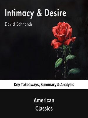 cover image of Intimacy & Desire by David Schnarch